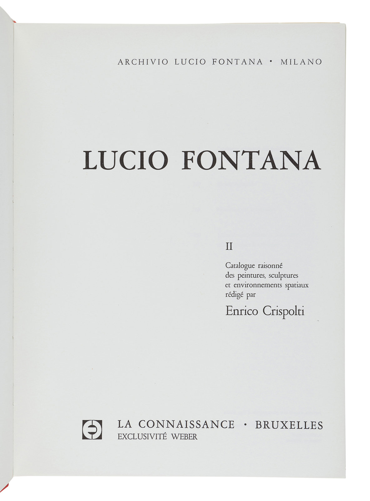 FONTANA Lucio 1899 1968 . CRISPOLTI Enrico. Lucio Fontana